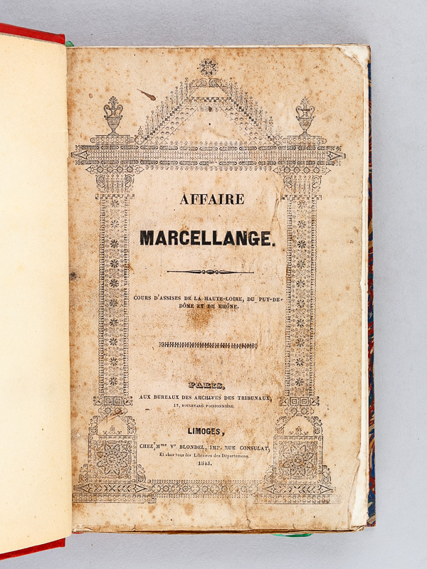 photo n°2 : L'Affaire Marcellange. Cours d'Assises de la Haute-Loire, du Puy-de-Dôme et du Rhône.