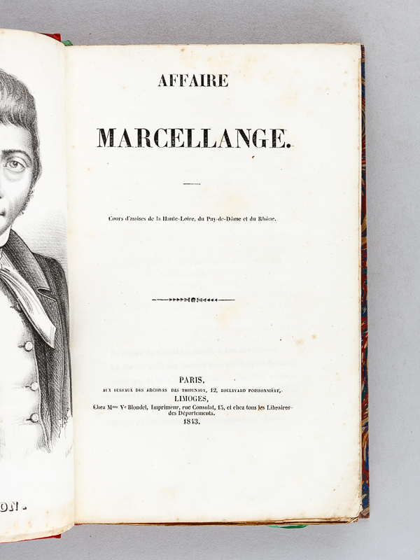 photo n°4 : L'Affaire Marcellange. Cours d'Assises de la Haute-Loire, du Puy-de-Dôme et du Rhône.
