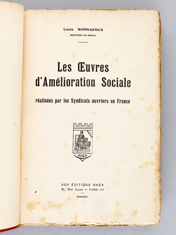 photo n°3 : Les oeuvres d'amélioration sociale réalisées par les syndicats ouvriers en France. [ Livre dédicacé par l'auteur ]