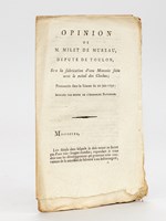 Opinion de M. Milet de Mureau, Député de Toulon, sur la Fabrication d'une Monnoie faite avec le métal des Cloches ; prononcée dans la Séance du 20 juin 1791 [ édition originale ]