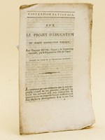 Convention Nationale. Sur le Projet d'education du Comité d'Instruction Publique, par Charles Duval, Député à la Convention nationale, par le Département d'Ille-et-Vilaine. [ édition originale ]