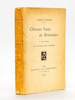 Choses Vues et Brossées. Tome I [ édition originale , sur papier du Japon, avec carte signée par l'auteur ]