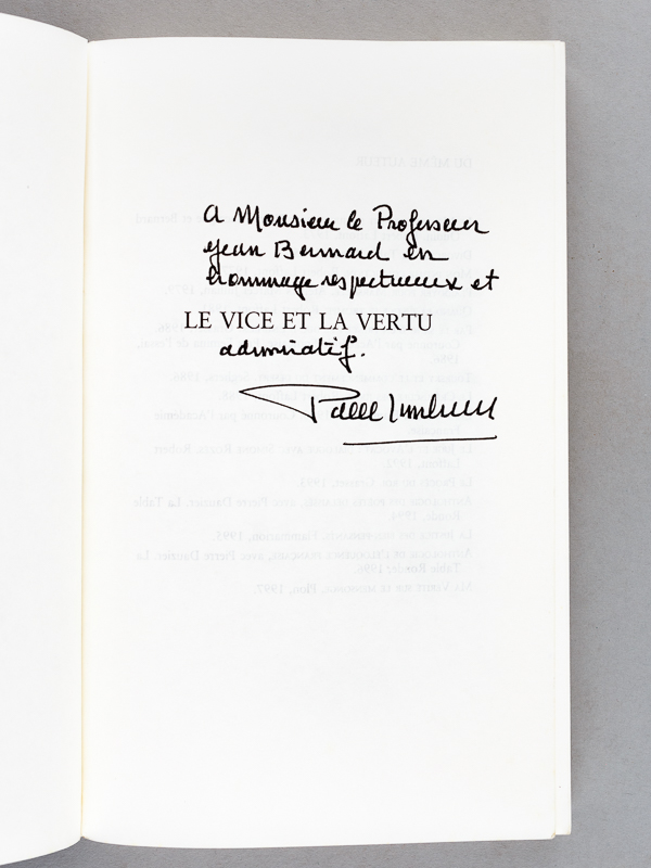photo n°15 : [ Lot de 7 livres, tous dédicacés par l'auteur ] Le crépuscule des juges - Anthologie de l'éloquence française. De Jean Calvin à Marguerite Yourcenar - Le Vice et la Vertu. Les corruptibles de Mazarin à nos
