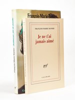 Je ne t'ai jamais aimé - Balthazar, fils de famille [ Lot de 2 livres dédicacés par l'auteur ]