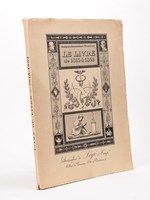 Le Livre de 1815 à 1852. L'art du Livre de la Restauration au Second Empire [ Avec 2 L.A.S. d'Adrien Marquet ]