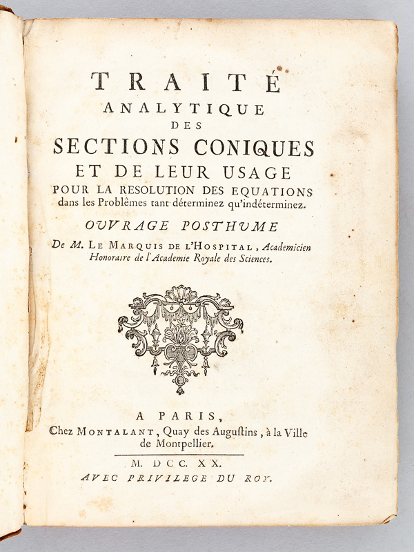 photo n°2 : Traité analytique des Sections coniques et de leur usage pour la résolution des équations dans les Problèmes tant déterminez qu'indéterminez.