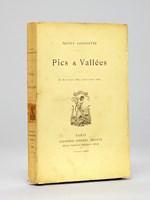 Pics & Vallées. De Novembre 1883 à Septembre 1884 [ édition originale ]