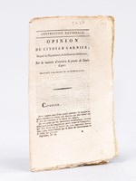 Opinion du Citoyen Garnier, Député du Département de la Charente-Inférieure, sur la manière d'instruire le procès de Louis Capet.