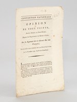 Opinion de Noël Pointe, Ouvrier Armurier de Saint-Etienne, Député du Département de Rhône-et-Loire, sur le Jugement du ci-devant Roi des Français.