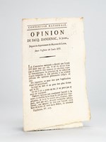 Opinion de Jacq. Dandenac le jeune, Député du Département de Mayenne & Loire, dans l'Affaire de Louis XVI