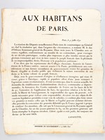 Aux Habitans de Paris. Paris le 31 juillet 1830. [ Rare Affiche de La Fayette annonçant la nomination du Duc d'Orléans au lendemain des Trois Glorieuses ] : 'La réunion des Députés actuellement à Paris vient de c