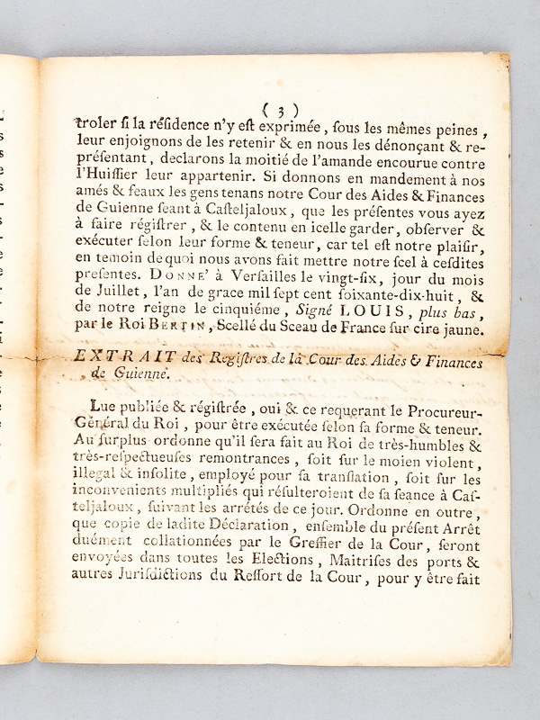 photo n°3 : Déclaration pour la Translation de la Cour des Aides & Finances de Guienne de la Ville de Bordeaux, en celle de Casteljaloux. Du vingt-six juillet 1778; régistrée le cinq septembre suivant. 'Louis, par la grâce de Dieu Roi de Fr