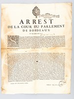 Arrest de la Cour du Parlement de Bordeaux du vingt-septième Aoust 1694 [ Affiche : Lutte contre la spéculation sur le blé et les grains au lendemain du 'grand hyver' de 1693-1694 ] 'Sur ce qui a été représent&eac