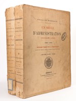Ville de Bordeaux. Un siècle d'Administration. Finances et Octroi. 1800- 1900 (2 Tomes - Complet). Tome I : Finance ; Tome II : Octroi