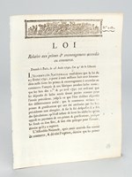 Loi relative aux primes & encouragemens accordés au commerce. Donnée à Paris le 16 août 1792, l'an 4e de la Liberté.