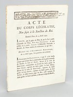 Acte du Corps législatif Non sujet à la Sanction du Roi. Donné à Paris le 29 mars 1792. Décret de l'Assemblée Nationale du 28 mars 1792 [ On joint : ] Acte du Corps législatif Non sujet à la Sanction