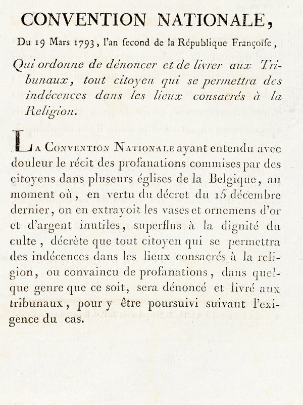 photo n°2 : Décret de la Convention Nationale, du 19 Mars 1793 Qui ordonne de dénoncer et de livrer aux Tribunaux, tout citoyen qui se permettra des indécences dans les lieux consacrés à la Religion. 'La Convention nationale ayant e