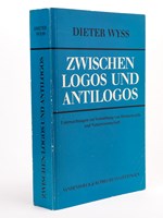 Zwischen Logos und Antilogos. Untersuchungen zur Vermittlung von Hermeneutik un Naturwissenschaft. [ signed by the author ]