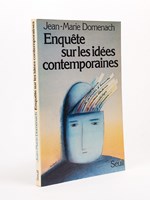 Enquête sur les Idées contemporaines. [ exemplaire dédicacé par l'auteur ]