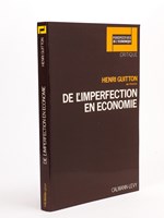 De l'imperfection en économie [ Exemplaire dédicacé ]