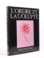 L'Ordre et la Volupté. Essai sur la dynamique esthétique dans les arts et dans les sciences. [ exemplaire dédicacé ]