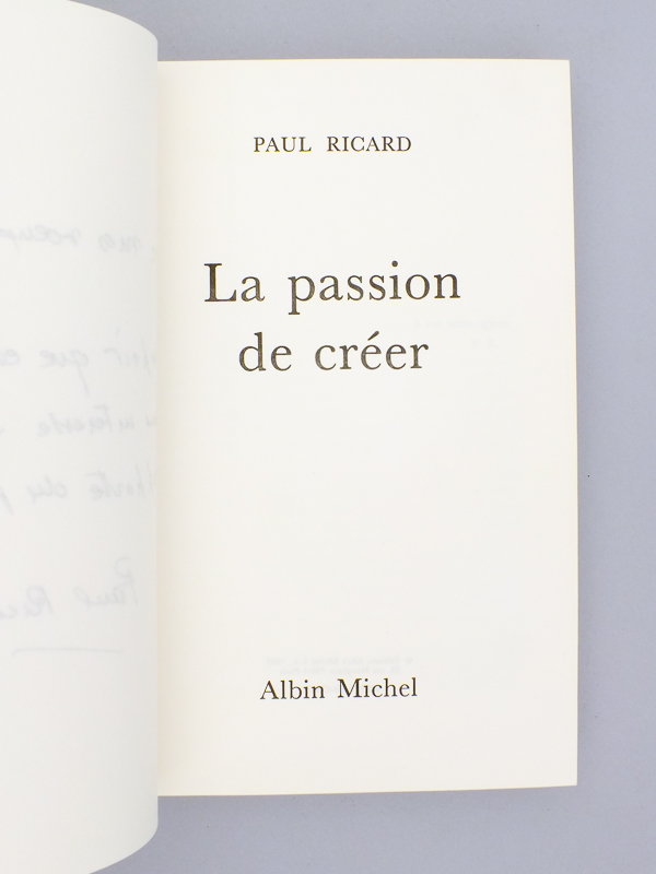 photo n°3 : La passion de créer. [ Livre dédicacé par l'auteur ]
