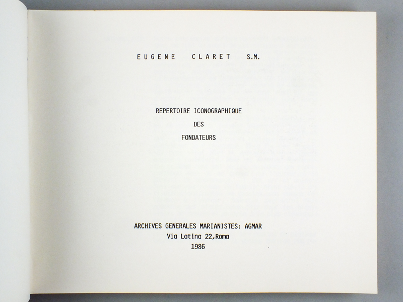 photo n°2 : Album iconographique. Chaminade - Trenquelleon - Lamourous. Répertoire iconographique des fondateurs [ Iconographie des fondateurs de la Congrégation des Marianistes ]