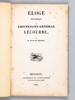 Eloge historique du Lieutenant-Général Lecourbe