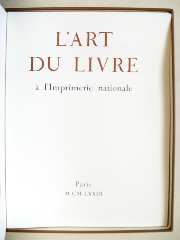 photo n°2 : L'Art du Livre à l'Imprimerie Nationale [ Exemplaire en feuillets, sous emboîtage ]