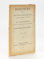 Discours prononcé dans l'église paroissiale de Dole, le Mardi de la Pentecôte, 15 juin 1886, par M. l'abbé Bondon, à l'occasion de la Cérémonie commémorative de la translation de l'Hostie miraculeuse