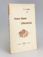 Mémoires sur les origines et l'Histoire du Culte de la Très Sainte Vierge, sous le vocable béni de Notre-Dame Libératrice, patronne de Salins et de la Franche-Comté, et sur les anciens monuments liturgiques et iconograph