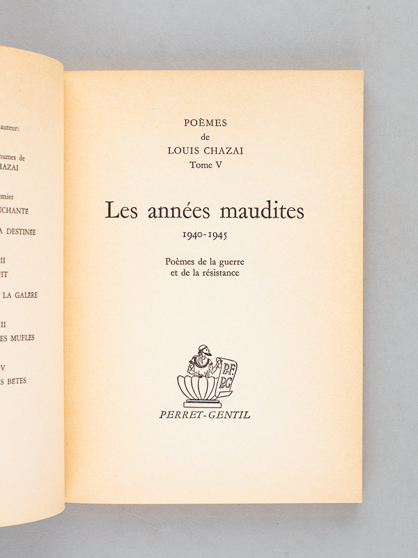 CHAZAI, Louis Poèmes de Louis Chazai. Tome V. Les années maudites 1940 -  1945....