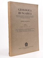 Geologica Hungarica. Fasciculi Instituti Geologici Hungariae. Series Geologica. Tomus 9 1-320 - Tabulae I - XXII, Tabellae I-III : L'Eocène (Paléogène) de la Hongrie - Magyarorszag Eocen (Paleogen) Kepzodmenyei [ Livre dédicac&