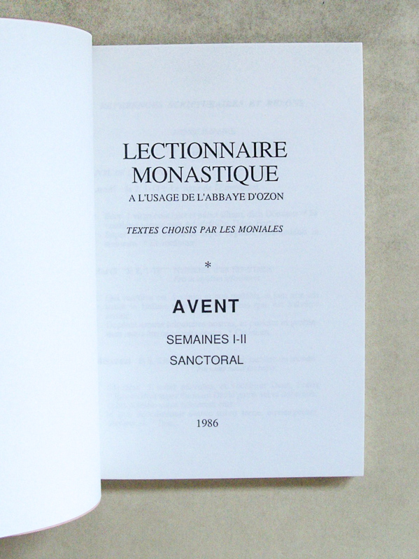 photo n°4 : Lectionnaire Monastique à l'usage de l'Abbaye d'Ozon. Avent (3 Tomes - Complet) I : Dimanches de l'Avent ; II : Semaines I-II Sanctoral ; III : Semaine III de l'Avent & du 17 au 23 décembre.