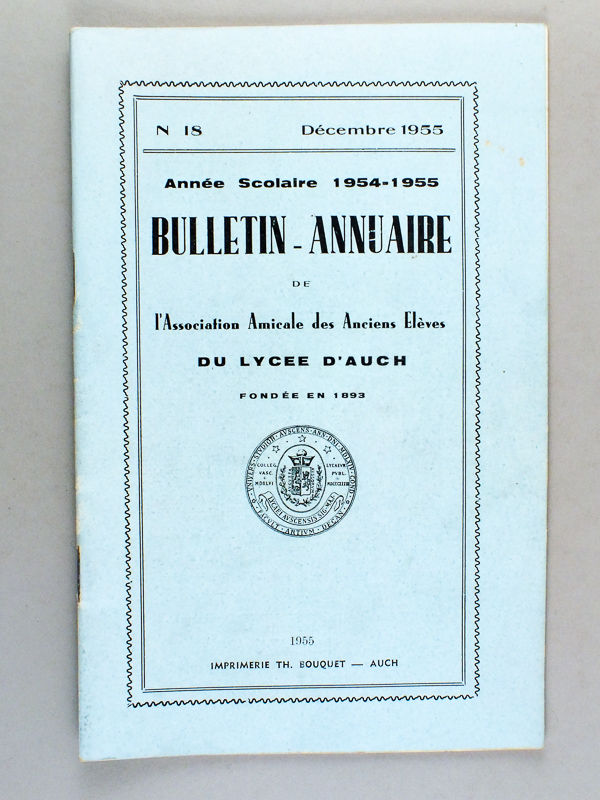 photo n°2 : Bulletin-Annuaire de l'Association Amicale des Anciens Elèves du Lycée d'Auch [ Lot de 47 numéros non suivis du 18 au 69, de 1955 à 2007 ] N°18 : 1955 - 19 : 1956 - 20 : 1957 - 21 : 1958 - 22 : 1958 - 23 : 1960 - 24 : 1961