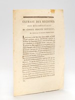 Extrait des Registres des Délibérations du Conseil Exécutif Provisoire du 10 Janvier 1793 [ Départements du Lot et de l'Ariège ] 'Lecture a été faite d'une Lettre... ainsi que de l'arrêté... ay