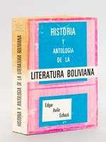 Historia y Antologia de la Literatura Boliviana.