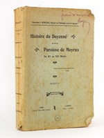 Histoire du Doyenné et de la Paroisse de Moyrax du XIe au XXe siècle.