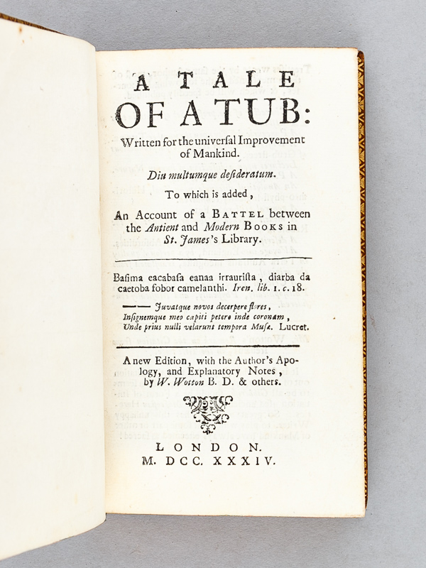 photo n°2 : A Tale of a Tub : Written for the universal Improvement of Mankind. Diu multumque desideratum. To which is added, an account of a Battel between the Antient and Modern Books in St. Jame's Library