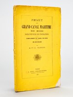 Projet d'un Grand Canal Maritime du Midi pour prévenir les inondations. Complément du Canal de Suez. Avec une carte explicative.