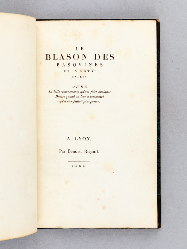 photo n°3 : Le Blason des Basquines  et Vertugalles. Avec La belle remonstrance qu'ont faict quelques Dames quand on leur a remonstré qu'il n'en failloit plus porter.
