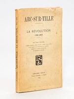 Arc-sur-Tille. La Révolution 1789 - 1802