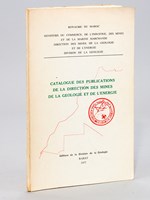 Catalogue des Publications de la Direction des Mines, de la Géologie et de l'Energie.
