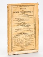 Recueil de la Société Polytechnique renfermant 1° Le Recueil industriel 2° L'Agronome manufacturier 3° Les Annales de la Société Polytechnique 4° Les Annales de Statistique N°1 (2e Série) Janvier 1834