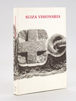 Suizia Visionaria [ Catalogo de la exposicion del Museo Nacional Reina Sofia - Madrid 10 de marzo - 18 de mayo 1992 ]