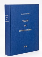 Traité de Construction par Blaise Ollivier Constructeur des Vaisseaux du Roi. 1736. Et Le Fleuron. Vaisseau de troisième rang de 64 canons construit à Brest l'an 1729 par les Sieurs Ollivier père et fils.