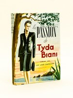 La Passion de Tyda Biani.