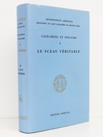 Catéchèses et discours 1 : le Sceau véritable