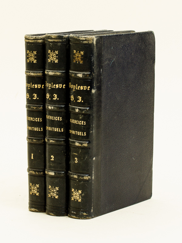 Les Exercices Spirituels (3 Tomes) Tome I : Principes et Fondements - Les Annotations - Les Additions - L'Examen particulier - L'Examen Général expliqué - Le Péché. L'Enfer - Tome II : Le Règne de Jésus-Chr