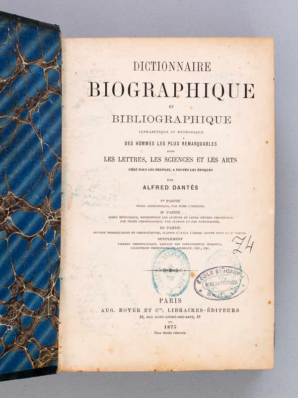 photo n°2 : Dictionnaire Biographique et Bibliographique, Alphabétique et Méthodique, des hommes les plus remarquables dans les Lettres, les Sciences et les Arts, chez tous les Peuples, à toutes les Epoques. [ Suivi de : ] Tableau chronologique e